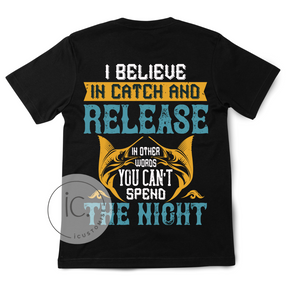 Funny Fishing Tee: Catch and Release