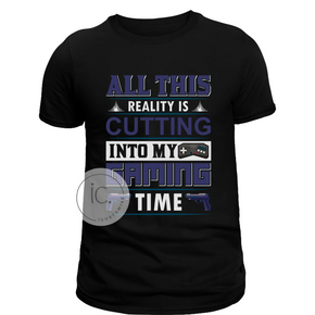 Gamer Tee: All this reality