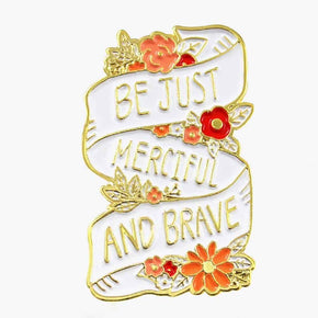 Be Brave Enamel Pin / Brooch